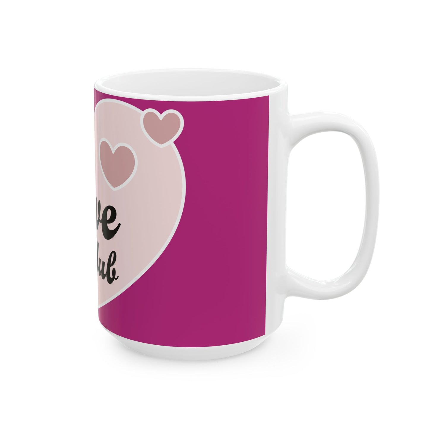 "Self Love Club" Ceramic Mug – Sip Self-Care in Style (11 oz, 15oz)