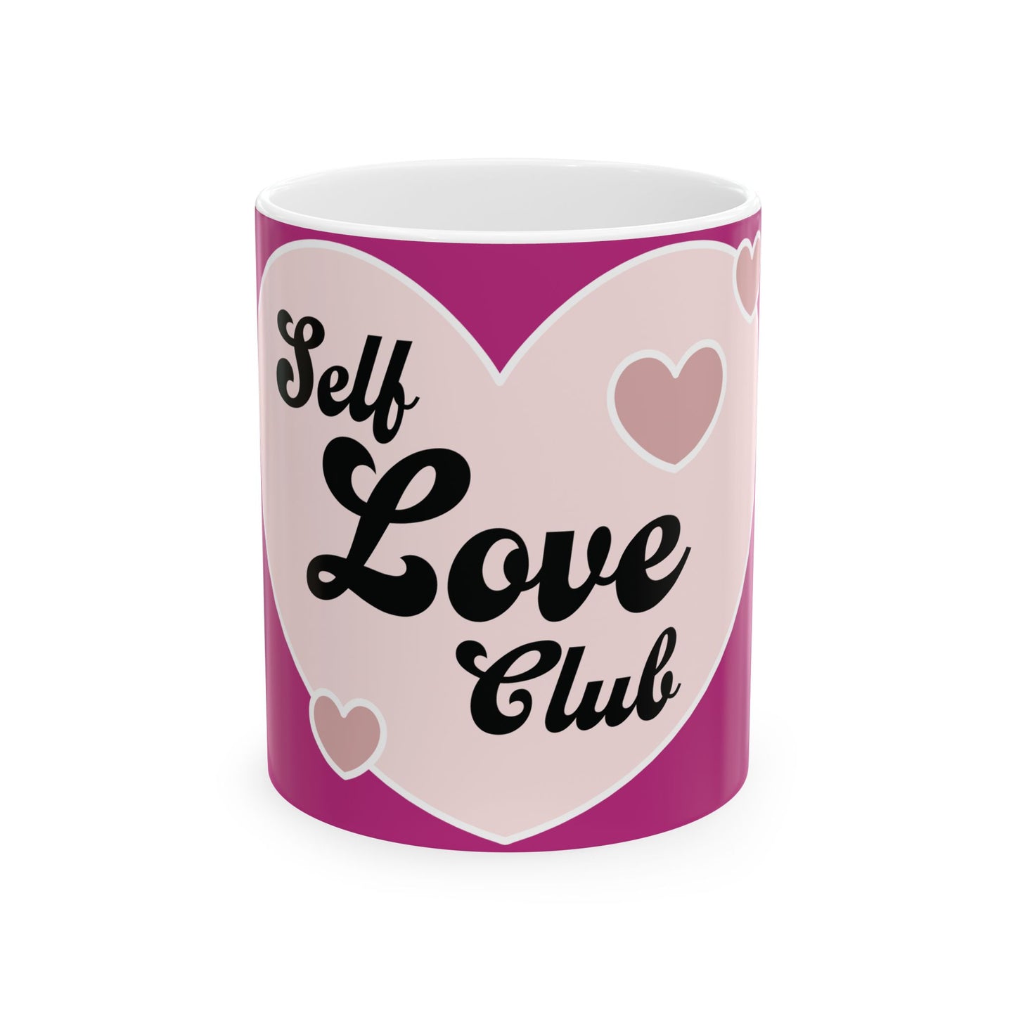 "Self Love Club" Ceramic Mug – Sip Self-Care in Style (11 oz, 15oz)